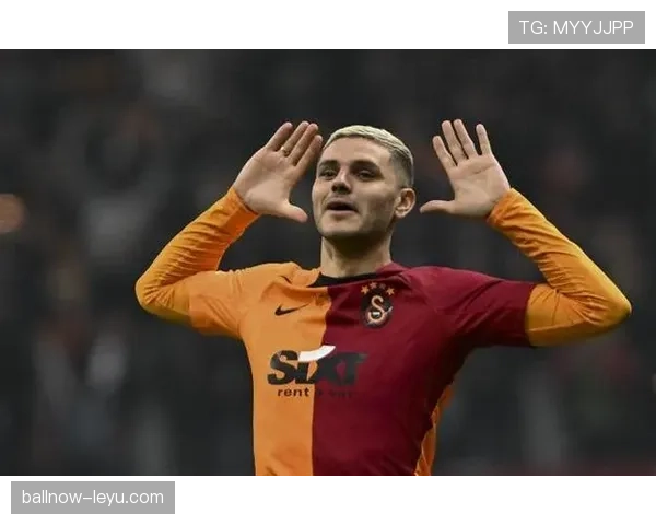 加拉塔萨雷反击效率显著提升，稳健表现引关注